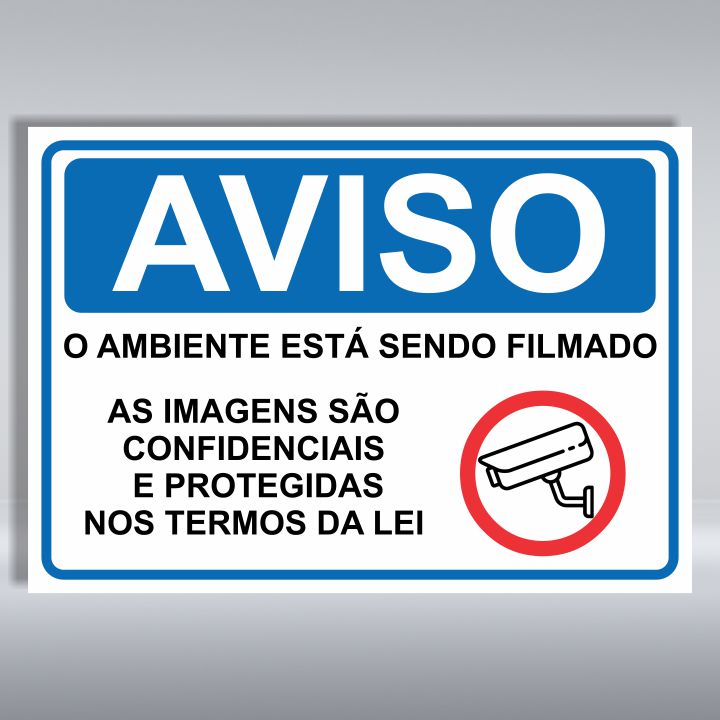 PLACA DE AVISO | O AMBIENTE ESTÁ SENDO FILMADO 